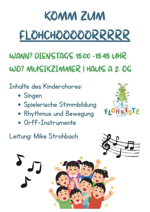 Einladung zum Flohchor dienstags 15 bis 15.45 Uhr im Musikzimmer Haus A 2. OG